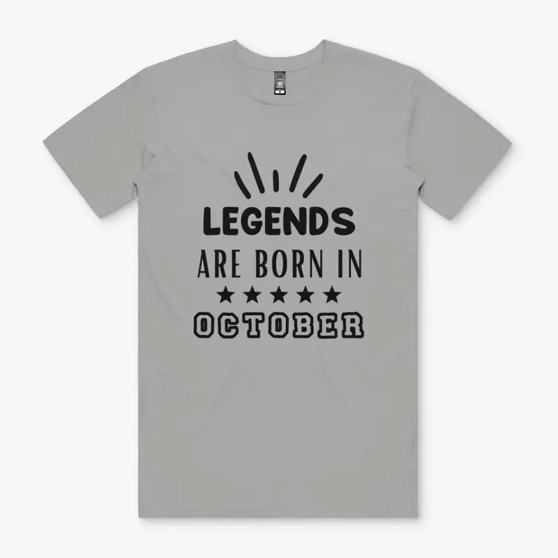 Legends Are Born In OCTOBER T-Shirt